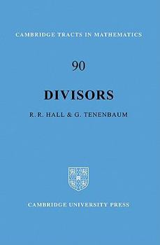 Divisors - Book #90 of the Cambridge Tracts in Mathematics