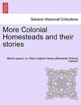 Paperback More Colonial Homesteads and Their Stories Book