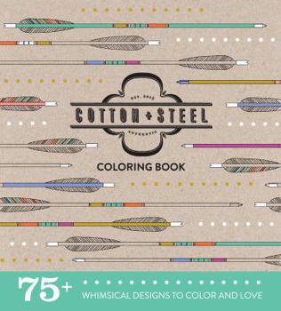 Paperback Cotton + Steel Coloring Book: 75+ Whimsical Designs to Color and Love Book