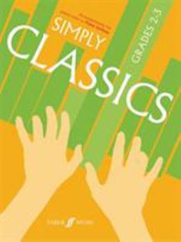 Paperback Simply Classics, Grades 2-3: Arrangements for Piano Solo Book