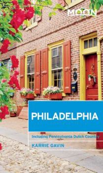 Paperback Moon Philadelphia: Including Pennsylvania Dutch Country Book