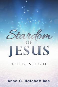 Paperback Stardom of Jesus: The Seed Book