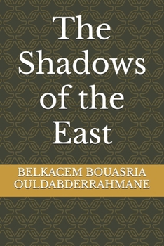 The Shadows of the East
