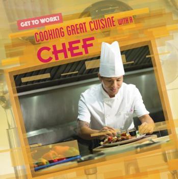 Library Binding Cooking Great Cuisine with a Chef Book