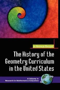 Hardcover The History of the Geometry Curriculum in the United States (Hc) Book