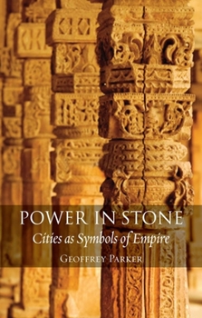 Hardcover Power in Stone: Cities as Symbols of Empire Book