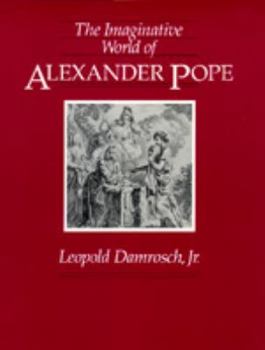The Imaginative World of Alexander Pope