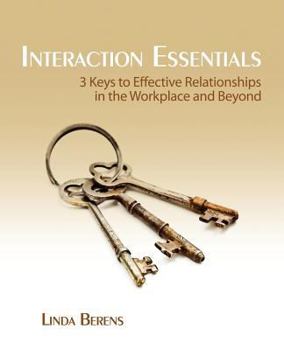 Paperback Interaction Essentials: 3 Proven Strategies to Remove Communication Barriers Book