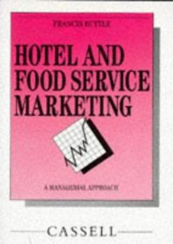 Paperback Hotel and Food Service Marketing: A Managerial Approach [Unqualified] Book