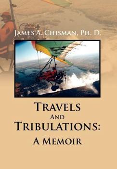 Hardcover Travels And Tribulations: A Memoir Book