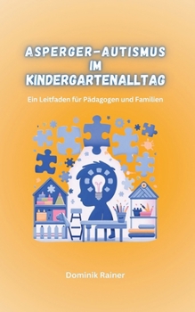 Paperback Asperger-Autismus im Kindergartenalltag Book