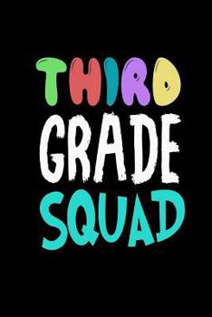 Paperback Third Grade Squad: Funny Back To School Gift Notebook For 3rd Graders Book