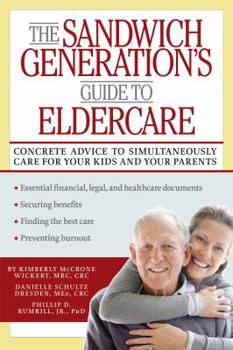 Paperback The Sandwich Generation's Guide to Eldercare Book