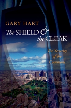 Paperback The Shield and the Cloak: The Security of the Commons Book