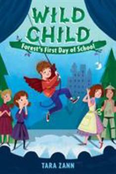 Paperback Wild Child: Forest's First Day of School Book