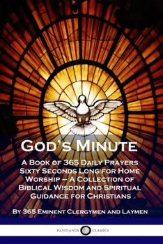 GOD'S MINUTE A Book of 365 Daily Prayers Sixty Seconds Long for Home Worship