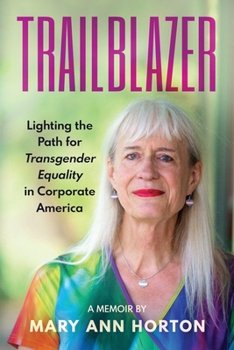 Paperback Trailblazer: Lighting the Path for Transgender Equality in Corporate America Book