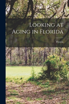 Paperback Looking at Aging in Florida Book