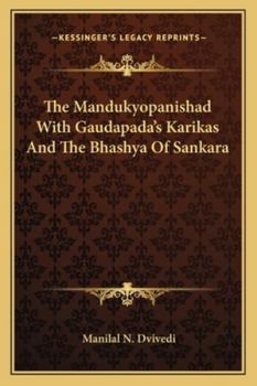 Paperback The Mandukyopanishad With Gaudapada's Karikas And The Bhashya Of Sankara Book