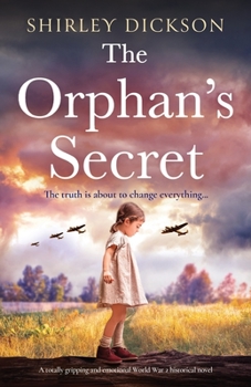 Paperback The Orphan's Secret: A totally gripping and emotional World War 2 historical novel Book