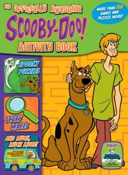 Paperback The Officially Awesome Scooby-Doo! Activity Book: Spooky Puzzles, Scary Mazes, and Much, Much More! Book