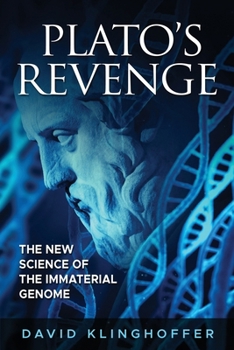 Paperback Plato's Revenge: The New Science of the Immaterial Genome Book