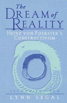 Paperback The Dream of Reality: Heinz Von Foerster's Constructivism Book