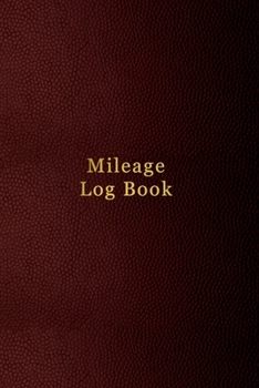 Paperback Mileage Log Book: Small 6x9 inch mile logbook for business and tax expense tracking - Professional faux Red leather pattern design Book