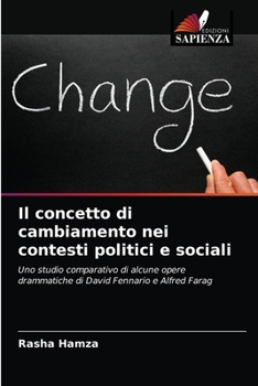 Paperback Il concetto di cambiamento nei contesti politici e sociali [Italian] Book