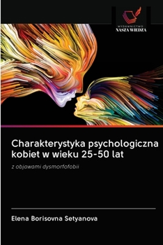 Paperback Charakterystyka psychologiczna kobiet w wieku 25-50 lat [Polish] Book