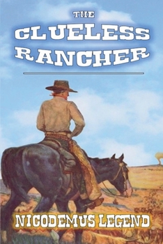Paperback The Clueless Rancher Book