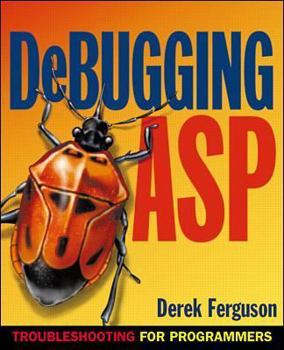 Paperback Debugging ASP: Troubleshooting for Programmers Book