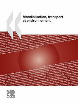 Paperback Mondialisation, transport et environnement Book