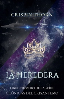 La Heredera (Las Crónicas del Crisantemo)