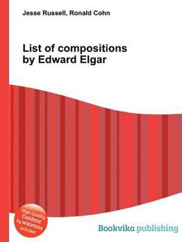 Paperback List of Compositions by Edward Elgar Book