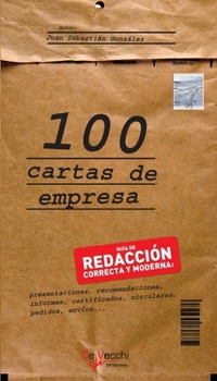 100 cartas empresa: Correspondencia comercial práctica (Spanish Edition)