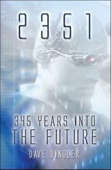 Paperback 2351: 345 Years into the Future Book