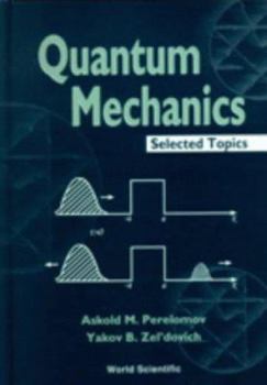Hardcover Quantum Mechaincs - Selected Topics Book
