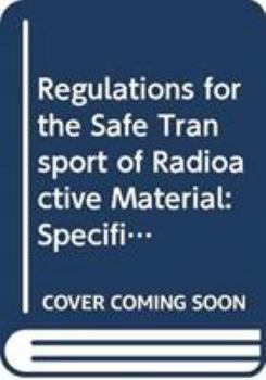Regulations for the Safe Transport of Radioactive Material (Asasiyyat al-aman)