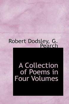 Paperback A Collection of Poems in Four Volumes Book