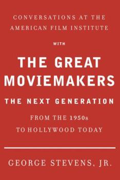 Hardcover Conversations at the American Film Institute with the Great Moviemakers: The Next Generation Book