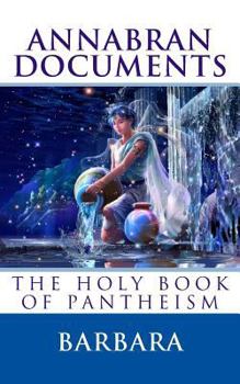 Paperback Annabran Documents The Holy Book of Pantheism Book