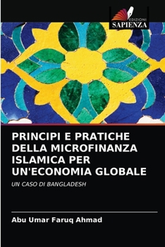 Paperback Principi E Pratiche Della Microfinanza Islamica Per Un'economia Globale [Italian] Book
