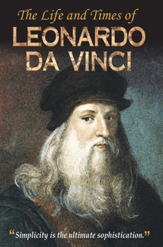 Hardcover The Life and Times of Leonardo Da Vinci Book