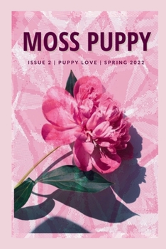 Paperback Moss Puppy Magazine Issue 02: Puppy Love Book