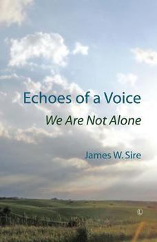 Paperback Echoes of a Voice: We Are Not Alone Book