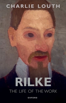 Paperback Rilke: The Life of the Work Book