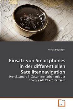 Paperback Einsatz von Smartphones in der differentiellen Satellitennavigation [German] Book