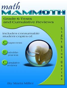 Paperback Math Mammoth Grade 6 Tests and Cumulative Reviews Book