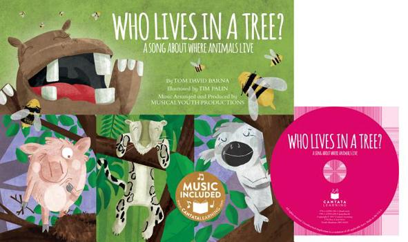 Paperback Who Lives in a Tree?: A Song about Where Animals Live [With CD (Audio)] Book